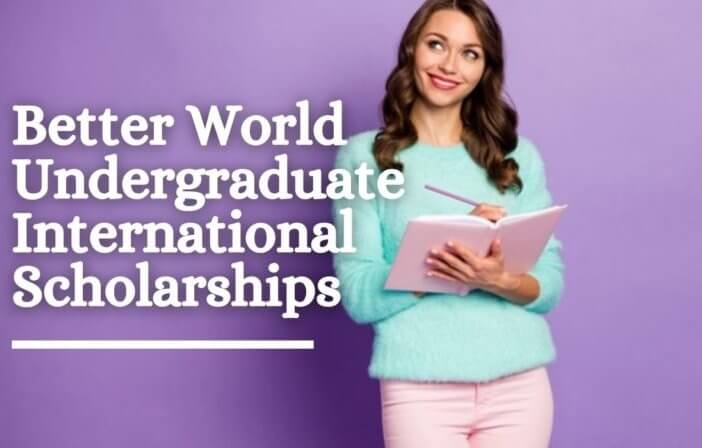 Better World undergraduate financial aid for Non-EU Students at Trinity College Dublin, Ireland