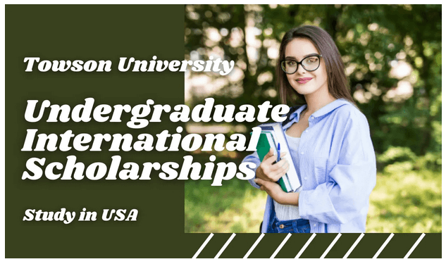 Undergraduate International Scholarships at Towson University
